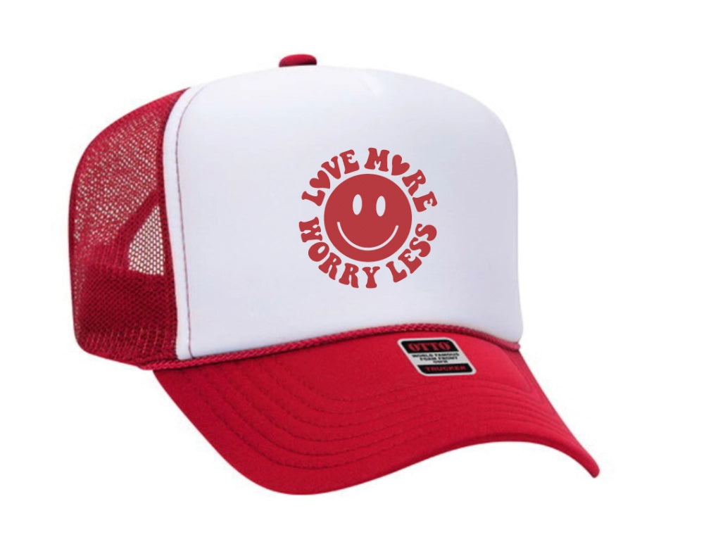 Love More Worry Less Trucker Hat